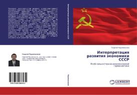 Interpretatsiya Razvitiya Ekonomiki Sssr di Cheremisinov Georgiy edito da Lap Lambert Academic Publishing