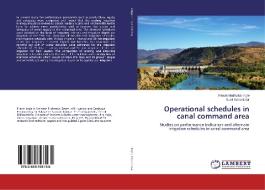 Operational schedules in canal command area di Pravin Madhukar Ingle, Sunil Gorantiwar edito da LAP Lambert Academic Publishing