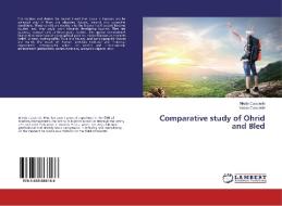 Comparative study of Ohrid and Bled di Nikola Cuculeski, Vasko Cuculeski edito da LAP Lambert Academic Publishing