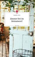 Zimmer frei im Heimatwort! Life is a Story - story.one di Jacqueline Licher edito da story.one publishing