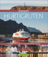 Highlights Hurtigruten di Thomas Härtrich, Thomas Krämer edito da Bruckmann Verlag GmbH