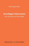 Grundlagen Datenschutz di Boris Koppenhöfer edito da Books on Demand