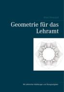 Geometrie für das Lehramt di Knut Smoczyk edito da Books on Demand