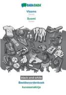 BABADADA black-and-white, Vlaams - Suomi, Beeldwoordenboek - kuvasanakirja di Babadada Gmbh edito da Babadada