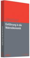 Einführung in die Makroökonomik di Gerhard Mussel edito da Vahlen Franz GmbH