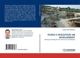 PEOPLE'S PERCEPTION ON DEVELOPMENT di Bhaba Krishna Bhattarai edito da LAP Lambert Acad. Publ.
