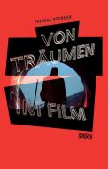 Von Träumen im Film di Thomas Koebner edito da Schüren Verlag
