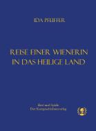 Reise einer Wienerin ins Heilige Land di Ida Pfeiffer edito da Brot und Spiele Verlag e.