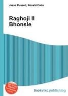 Raghoji Ii Bhonsle edito da Book On Demand Ltd.