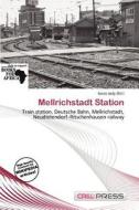 Mellrichstadt Station edito da Cred Press