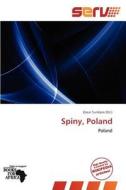 Spiny, Poland edito da Serv