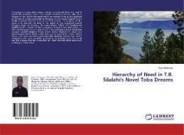 Hierarchy of Need in T.B. Silalahi's Novel Toba Dreams di Aryo Setiawan edito da LAP Lambert Academic Publishing