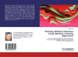 Phishing Website Detection Using Machine Learning Algorithms di Hajara Musa edito da LAP Lambert Academic Publishing