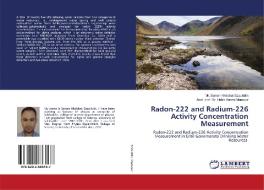 Radon-222 and Radium-226 Activity Concentration Measurement di Saman Khabbat Ezzulddin, Asst. Habib Hanna Mansour edito da LAP LAMBERT Academic Publishing