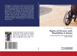 Rights Of Persons With Disabilities In Kenya di Ouma Kizito Ajuong' edito da Lap Lambert Academic Publishing