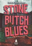 Stone butch blues di Leslie Feinberg edito da Alexandra Palenciano Vicente