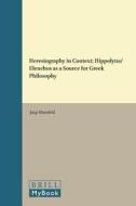 Heresiography in Context: Hippolytus' Elenchos as a Source for Greek Philosophy di Jaap Mansfeld edito da BRILL ACADEMIC PUB