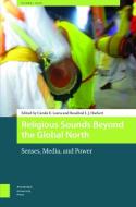 Religious Sounds Beyond The Global North edito da Amsterdam University Press