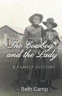 The Cowboy and the Lady di Beth Camp edito da Beth Camp