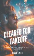 Cleared for Takeoff di Roger Smith edito da SD