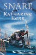 The Snare di Katharine Kerr edito da HarperCollins Publishers