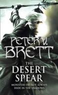 The Demon Cycle 2. The Desert Spear di Peter V. Brett edito da Harper Collins Publ. UK