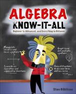 Algebra Know-It-ALL di Stan Gibilisco edito da McGraw-Hill Education - Europe