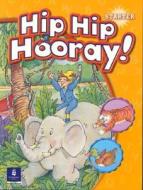 Hip Hip Hooray Starter di Beat Eisele, Catherine Yang Eisele, Stephen Hanlon, Rebecca Hanlon, Barbara Hojel edito da Pearson Education (us)