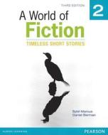 A World of Fiction 2: Timeless Short Stories di Sybil Marcus, Daniel Berman edito da Pearson Education (US)