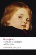The Turn of the Screw and Other Stories di Henry James edito da Oxford University Press