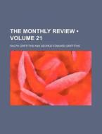 The Monthly Review (volume 21) di Ralph Griffiths edito da General Books Llc