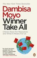 Winner Take All di Dambisa Moyo edito da Penguin Books Ltd