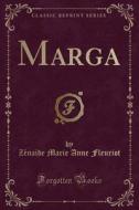Marga (classic Reprint) di Zenaide Marie Anne Fleuriot edito da Forgotten Books