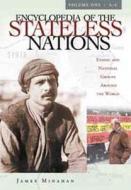Encyclopedia Of The Stateless Nations di James B. Minahan edito da Abc-clio