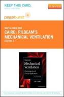 Pilbeam's Mechanical Ventilation - Pageburst E-Book on Vitalsource (Retail Access Card): Physiological and Clinical Applications di J. M. Cairo edito da Mosby