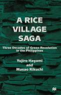 A Rice Village Saga di Yujiro Hayami, Masao Kikuchi edito da Palgrave Macmillan