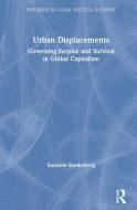 Urban Displacements di Susanne Soederberg edito da Taylor & Francis Ltd