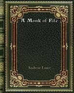 A Monk of Fife di Andrew Lang edito da Blurb