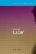 Jacques Lacan di Sean (City College Homer edito da Taylor & Francis Ltd