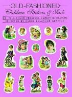 Old-fashioned Children Stickers And Seals di Carol Belanger Grafton, Grafton edito da Dover Publications Inc.