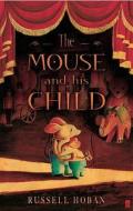 The Mouse And His Child di Russell Hoban edito da Faber & Faber