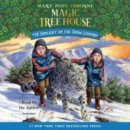 Sunlight On The Snow Leopard (Unabridged) di Mary Pope Osborne edito da Random House USA Inc