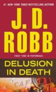 Delusion in Death di J. D. Robb edito da Turtleback Books