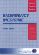 Brs Emergency Medicine di Latha Stead edito da Lippincott Williams And Wilkins