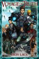 Voyage of Truth: Young Adult Science Fiction Series di Dion Lack edito da Lacktoast Entertainment LLC