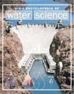 UXL Encyclopedia of Water Science edito da UXL