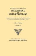 Genealogical and Memorial Encyclopedia of the State of Maryland. A Record of the Achievements of Her People in the Makin edito da Clearfield