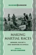 Making Martial Races edito da Ohio University Press