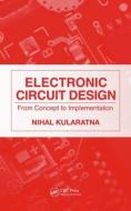 Electronic Circuit Design di Nihal Kularatna edito da Taylor & Francis Inc
