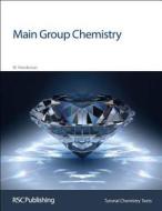Main Group Chemistry di W. Henderson edito da Royal Society of Chemistry
